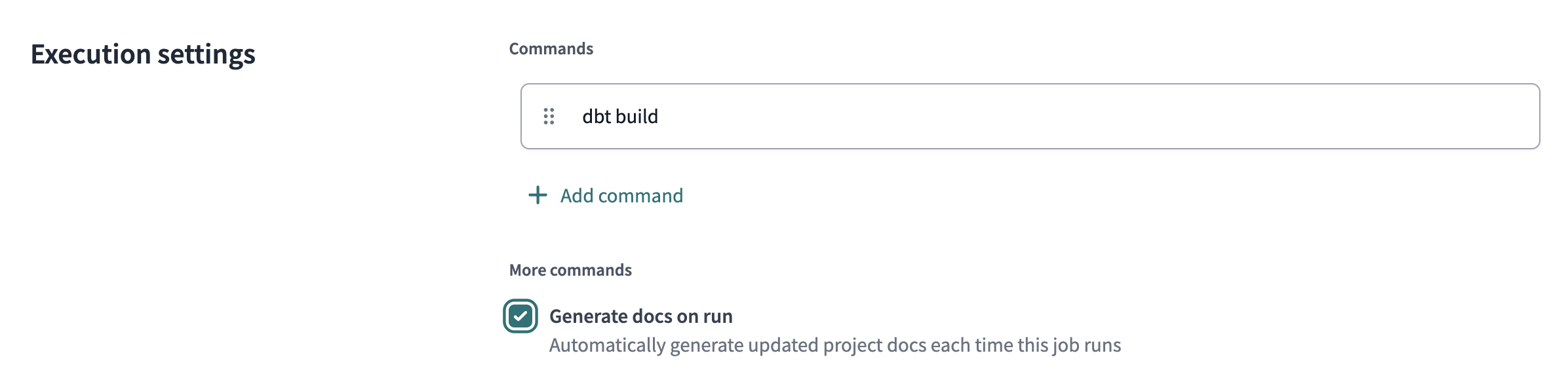 Select the 'Generate docs on run' option when configuring your dbt Cloud job.  Select the 'Generate docs on run' option when configuring your dbt Cloud job.